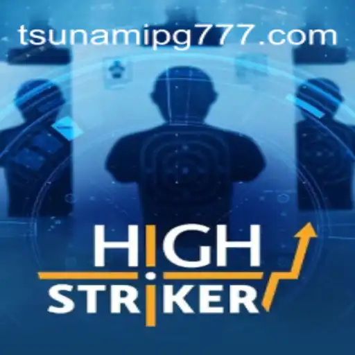 Descubra a Empolgante Experiência de Jogo com HighStriker em www.TsunamiPG.com